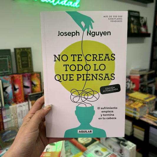 NO TE CREAS TODO LO QUE PIENSAS